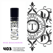 Load image into Gallery viewer, Miss Boucheron | Fragrance Oil - Her - 403 - Talisman Perfume Oils®